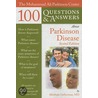 The Muhammad Ali Parkinson Center 100 Questions & Answers about Parkinson Disease by Abraham N. Lieberman