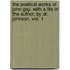 The Poetical Works Of John Gay. With A Life Of The Author, By Dr. Johnson. Vol. 1