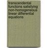 Transcendental Functions Satisfying Non-Homogeneous Linear Differential Equations door Milton V. Backman Jr.