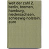 Welt der Zahl 2. Berlin, Bremen, Hamburg, Niedersachsen, Schleswig-Holstein. Euro door Onbekend