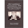 4th Candidates' Tournament, 1959 Bled-Zagreb-Belgrade September 7th - October 29th door Harry Golombek