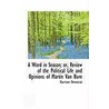 A Word In Season; Or, Review Of The Political Life And Opinions Of Martin Van Bure by Harrison Democrat