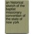 An Historical Sketch Of The Baptist Missionary Convention Of The State Of New York