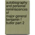 Autobiography and Personal Reminiscences of Major-General Benjamin F Butler Part 2