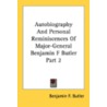 Autobiography and Personal Reminiscences of Major-General Benjamin F Butler Part 2 by Benjamin F. Butler