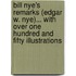 Bill Nye's Remarks (Edgar W. Nye)... With Over One Hundred And Fifty Illustrations