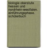 Biologie Oberstufe Hessen und Nordrhein-Westfalen. Einführungsphase. Schülerbuch by Karl Wilhelm