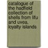 Catalogue Of The Hadfield Collection Of Shells From Lifu And Uvea, Loyalty Islands