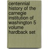 Centennial History Of The Carnegie Institution Of Washington 5 Volume Hardback Set door Patricia Craig