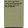 Der Einfluß globaler Unternehmensstrategien auf die europäische Industriepolitik door Markus Karras