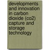Developments And Innovation In Carbon Dioxide (co2) Capture And Storage Technology door M.M. Maroto-valer