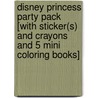 Disney Princess Party Pack [With Sticker(s) and Crayons and 5 Mini Coloring Books] door Walt Disney