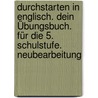 Durchstarten in Englisch. Dein Übungsbuch. Für die 5. Schulstufe. Neubearbeitung door Onbekend