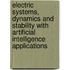 Electric Systems, Dynamics And Stability With Artificial Intelligence Applications