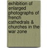 Exhibition Of Enlarged Photographs Of French Cathedrals & Churches In The War Zone door Museum Brooklyn