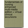 Fundamentals of Nursing Enhanced Multi-Media Edition + Virtual Clinical Excursions door Patricia Ann Potter