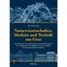 Kunst und Wissenschaft aus Graz 1. Naturwissenschaft, Medizin und Technik aus Graz door Onbekend