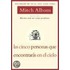 Las Cinco Personas Que Encontaras En El Cielo = The Five People You Meet in Heaven