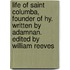Life Of Saint Columba, Founder Of Hy. Written By Adamnan. Edited By William Reeves