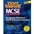 Mcse Designing A Windows 2000 Directory Test Yourself Practice Exams (exam 70-219)