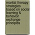Marital Therapy Strategies Based on Social Learning & Behavior Exchange Principles