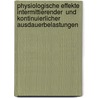 Physiologische Effekte intermittierender  und kontinuierlicher Ausdauerbelastungen door Mario Bolz