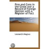 Pros And Cons In The Great War A Record Of Foreign Opinion With A Register Of Fact door Leonard A. Magnus