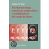 Psicofarmacologia Esencial de Antipsicoticos y Estabilizadores del Estado de Animo door Stephen M. Stahl