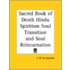 Sacred Book Of Death Hindu Spiritism Soul Transition And Soul Reincarnation (1905)