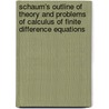 Schaum's Outline Of Theory And Problems Of Calculus Of Finite Difference Equations door PhD Spiegel Murray R.