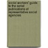 Social Workers' Guide To The Serial Publications Of Representative Social Agencies