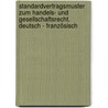 Standardvertragsmuster zum Handels- und Gesellschaftsrecht. Deutsch - Französisch by Hugues Lainé