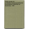 Study Guide for Anderson/Sweeney/Williams' Quantitative Methods for Business, 10th door Williamson