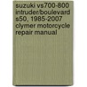 Suzuki Vs700-800 Intruder/Boulevard S50, 1985-2007 Clymer Motorcycle Repair Manual door Onbekend