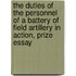 The Duties Of The Personnel Of A Battery Of Field Artillery In Action, Prize Essay