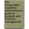 The Jossey-Bass Academic Administrator's Guide To Budgets And Financial Management by Margaret J. Barr