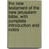 The New Testament of the New Jerusalem Bible, With Complete Introduction and Notes