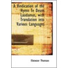A Vindication Of The Hymn Te Deum Laudamus, With Translation Into Various Languages door Ebenezer Thomson