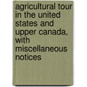 Agricultural Tour In The United States And Upper Canada, With Miscellaneous Notices door Robert Barclay Allardice
