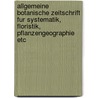 Allgemeine Botanische Zeitschrift Fur Systematik, Floristik, Pflanzengeographie Etc door Kneucker