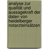Analyse zur Qualität und Aussagekraft der Daten von Heidelberger Notarzteinsätzen door Jochen Hinklelbein