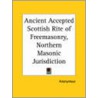 Ancient Accepted Scottish Rite Of Freemasonry, Northern Masonic Jurisdiction (1920) by Unknown