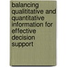 Balancing Qualititative And Quantitative Information For Effective Decision Support door Richard D. Howard