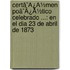 Certã¯Â¿Â½Men Poã¯Â¿Â½Tico Celebrado ...: En El Dia 23 De Abril De 1873