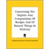 Concerning The Degrees And Compositions Of Recipes And Of Natural Things In Alchemy