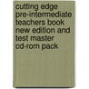 Cutting Edge Pre-Intermediate Teachers Book New Edition And Test Master Cd-Rom Pack by Sarah Cunningham