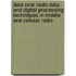 Data Over Radio Data and Digital Processing Techniques in Mobile and Cellular Radio
