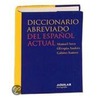 Diccionario Abreviado del Espanol Actual (Abbreviated Diccionary of Modern Spanish) door Manuel Seco