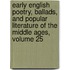 Early English Poetry, Ballads, And Popular Literature Of The Middle Ages, Volume 25