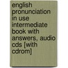 English Pronunciation In Use Intermediate Book With Answers, Audio Cds [with Cdrom] by Sylvie Donna